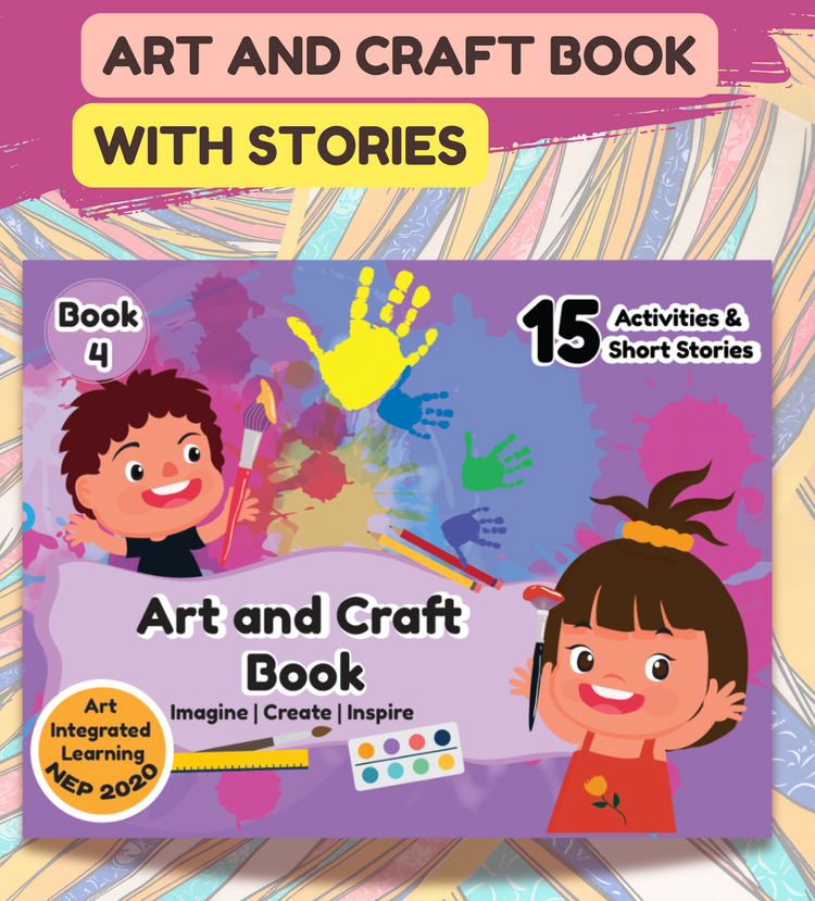 Edsmart Art and craft book for kids with Stories | NEP 2020 Art Integrated learning | BOOK 4 | Kids stories and art / Craft activities for 4+ years