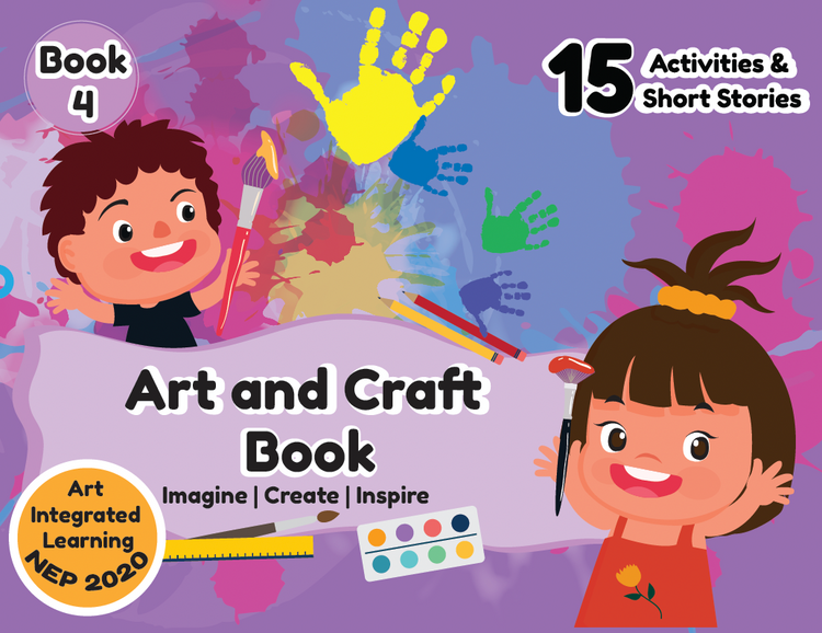 Edsmart Art and craft book for kids with Stories | NEP 2020 Art Integrated learning | BOOK 4 | Kids stories and art / Craft activities for 4+ years